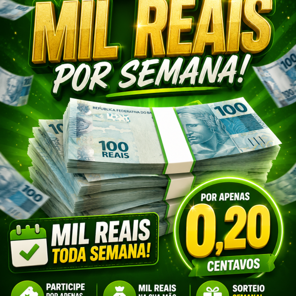MIL REAIS TODA SEMANA 💸